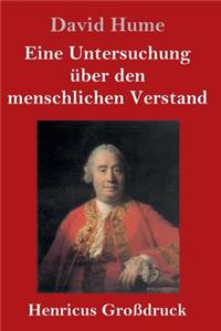 Eine Untersuchung über den menschlichen Verstand (Großdruck)