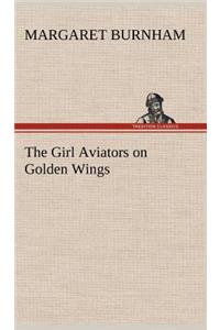 Girl Aviators on Golden Wings