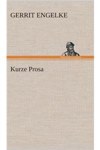 Kurze Prosa