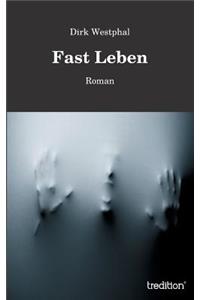 Fast Leben