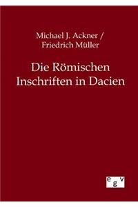 Die Römischen Inschriften in Dacien