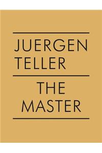 Juergen Teller: The Master IV: Boris Mikhailov