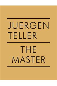 Juergen Teller: The Master IV: Boris Mikhailov