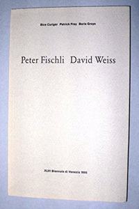 Peter Fischli and David Weiss