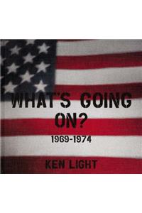 Ken Light: What's Going On?