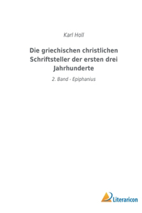 griechischen christlichen Schriftsteller der ersten drei Jahrhunderte