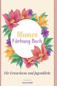 Blumen Färbung Buch