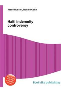 Haiti Indemnity Controversy