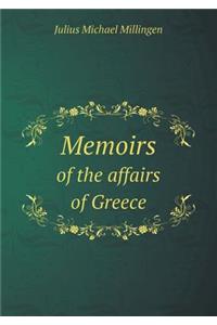 Memoirs of the affairs of Greece