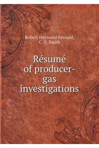 Résumé of producer-gas investigations