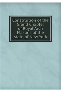 Constitution of the Grand Chapter of Royal Arch Masons of the State of New York