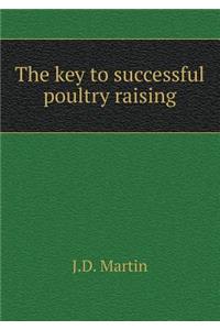 The Key to Successful Poultry Raising