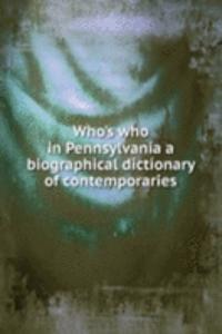 WHOS WHO IN PENNSYLVANIA A BIOGRAPHICAL