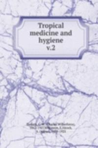 Tropical medicine and hygiene