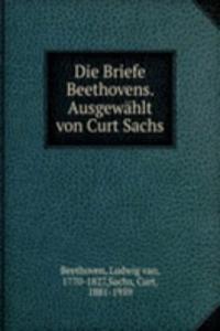 DIE BRIEFE BEETHOVENS. AUSGEW  HLT VON