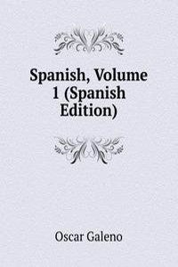 Spanish, Volume 1 (Spanish Edition)