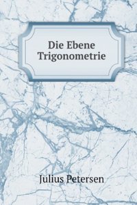 Die Ebene Trigonometrie