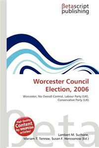 Worcester Council Election, 2006