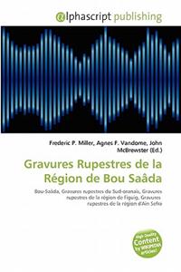 Gravures Rupestres de La R Gion de Bou Sa Da