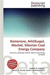 Kemerovo, Arktikugol, Mechel, Siberian Coal Energy Company