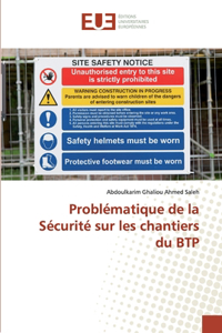 Problématique de la Sécurité sur les chantiers du BTP