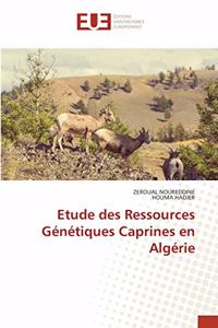 Etude des Ressources Génétiques Caprines en Algérie