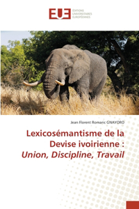 Lexicosémantisme de la Devise ivoirienne