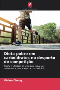 Dieta pobre em carboidratos no desporto de competição