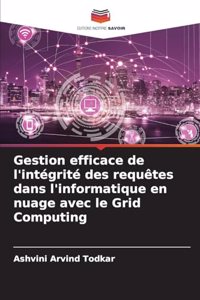 Gestion efficace de l'intégrité des requêtes dans l'informatique en nuage avec le Grid Computing