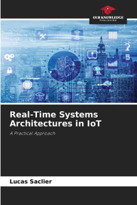 Real-Time Systems Architectures in IoT