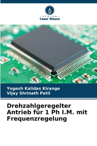 Drehzahlgeregelter Antrieb für 1 Ph I.M. mit Frequenzregelung