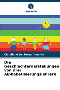 Die Geschlechterdarstellungen von drei Alphabetisierungslehrern