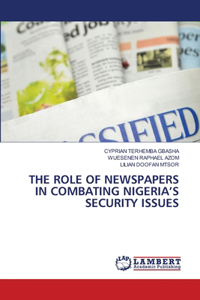 Role of Newspapers in Combating Nigeria's Security Issues