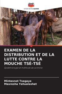 Examen de la Distribution Et de la Lutte Contre La Mouche Tsé-Tsé