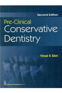 Pre-Clinical Conservative Dentistry