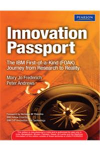 Innovation Passport: The Ibm First-Of-A-Kind (Foak) Journey From Research To Reality