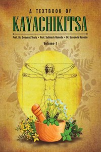 A Textbook of Kayachikitsa Volume 1