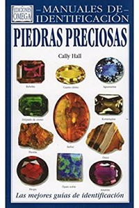 Piedras preciosas : guia visual de mas de 130 variedades de piedras preciosas