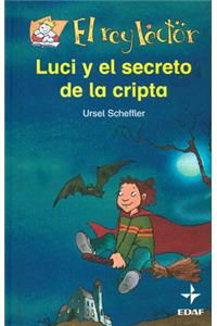 Luci Y El Secreto de la Cripta