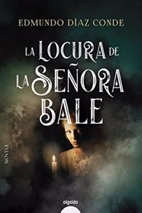 La locura de la senora Bale