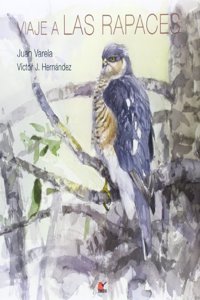 Viaje A Las Rapaces