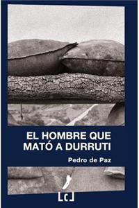 El Hombre Que Mató a Durruti