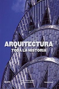 Arquitectura. Toda la historia