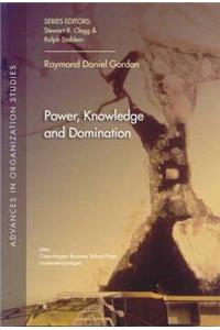 Power, Knowledge & Domination