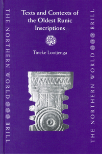 Texts & Contexts of the Oldest Runic Inscriptions