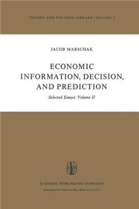 Economic Information, Decision, and Prediction