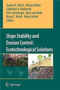 Slope Stability and Erosion Control: Ecotechnological Solutions