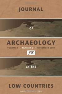Journal of Archaeology in the Low Countries 2009 - 2
