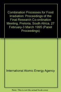 Combination Processes in Food Irradiation