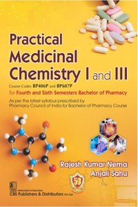 Practical Medicinal Chemistry I and III for Fourth and Sixth Semesters Bachelor of Pharmacy